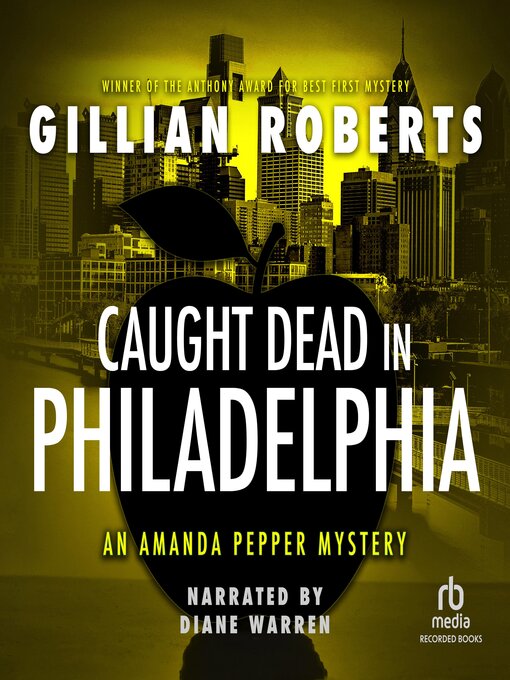 Title details for Caught Dead in Philadelphia by Gillian Roberts - Available